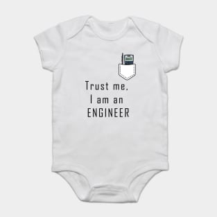 I am an ENGINEER T-shirt for engineers Baby Bodysuit